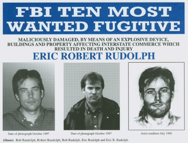 FBI Ten Most Wanted Fugitive Eric Robert Rudolph poster with three photos of different individuals, black background, white text, and grid layout.