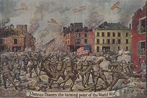 Ein Plakat zeigt eine chaotische Szene von Menschen mit Waffen und einer Fahne, im Hintergrund Gebäude und Flugzeuge am Himmel, mit dem Text unten 'Chateau Thierry, die Wende des Weltkriegs'.